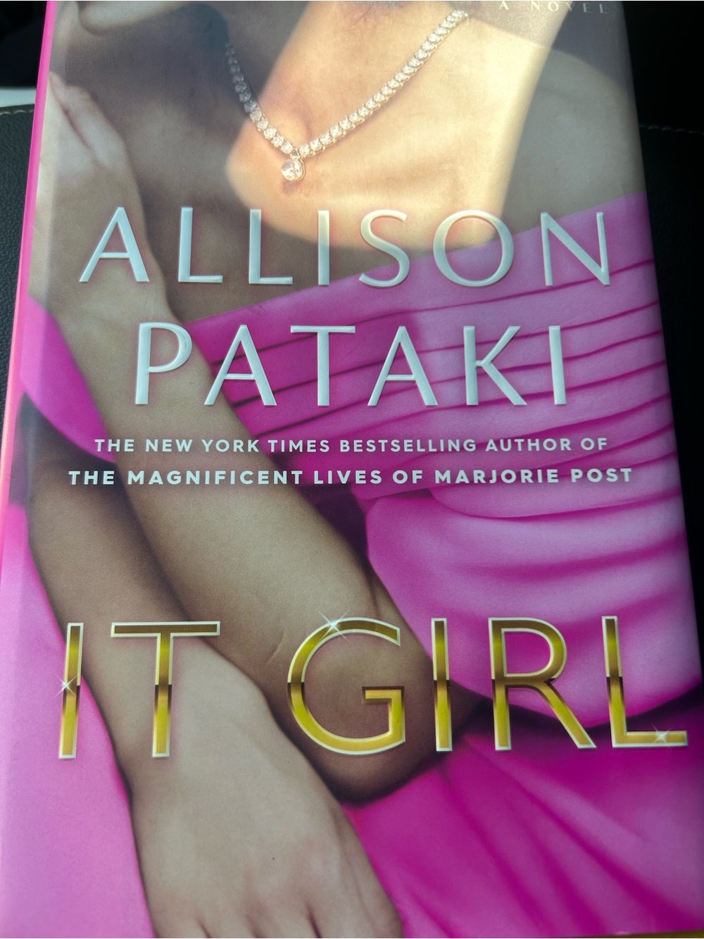The It Girl by Allison Pataki 1st Print Book